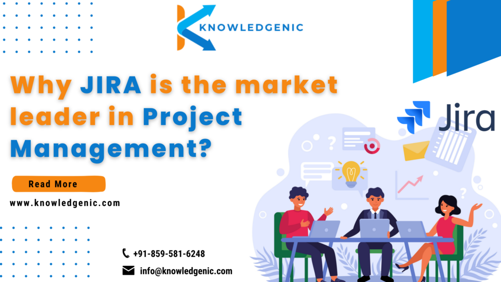 Why JIRA is the market leader in Project Management